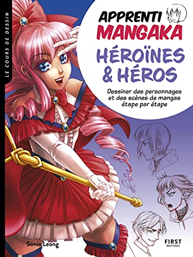 jaquette livre Apprenti Mangaka, Héroïnes & Héros - Dessiner Des Personnages Et Des Scènes De Mangas Étape Par Étape