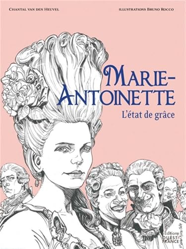 jaquette livre Marie-Antoinette : L'état De Grâce