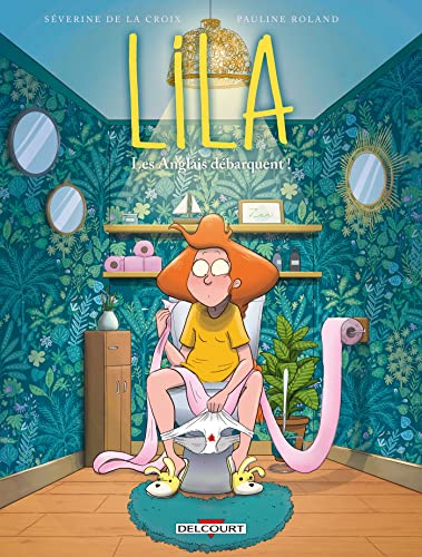 jaquette livre Lila Tome 6 - Les Anglais Débarquent !