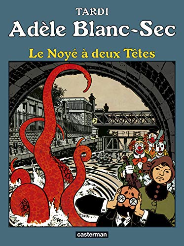 jaquette livre Adèle Blanc-Sec Tome 6 - Le Noyé À Deux Têtes