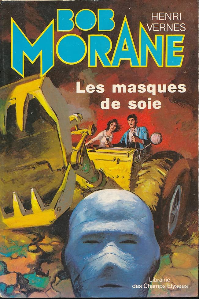 jaquette livre Bob Morane N° 25 - Les Masques de soie