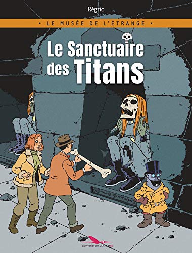 jaquette livre Le Musée De L'étrange - Le Sanctuaire Des Titans