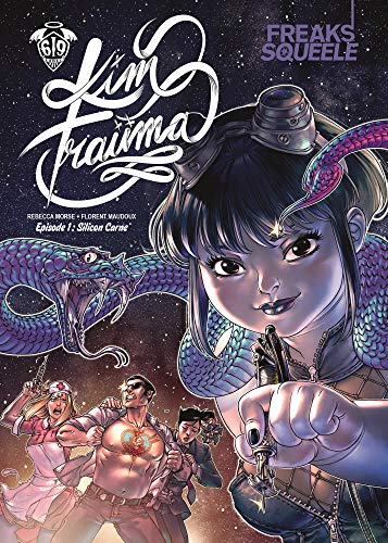 jaquette livre Freaks' Squeele Kim Trauma Tome 1 - Silicon Carne