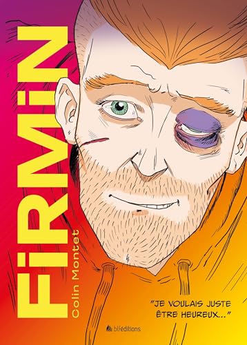 jaquette livre Firmin - Je Voulais Juste Être Heureux