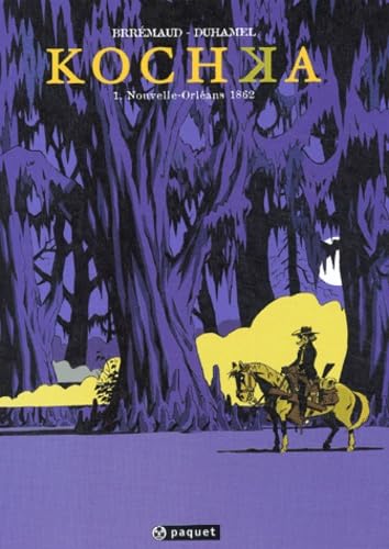 jaquette livre Kochka Tome 1 - Nouvelle-Orléans 1862