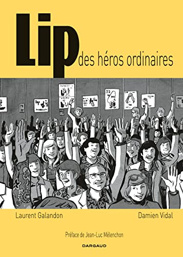 jaquette livre Lip, Des Héros Ordinaires