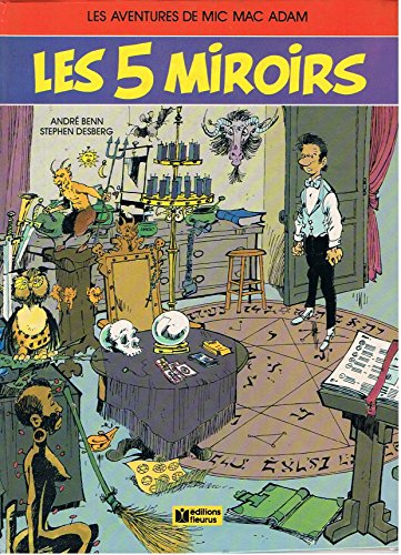 jaquette livre Les Aventures de Mic Mac Adam - N° 3 - Les 5 miroirs