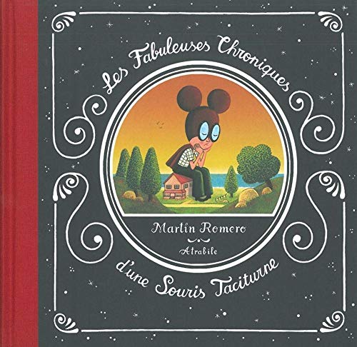 jaquette livre Les Fabuleuses Chroniques D'une Souris Taciturne