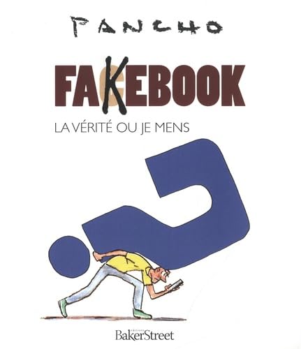 jaquette livre Fakebook - La Vérité Ou Je Mens