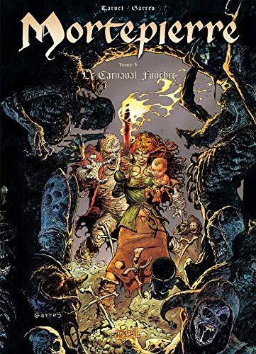 jaquette livre Mortepierre Tome 5 - Le Carnaval Funèbre