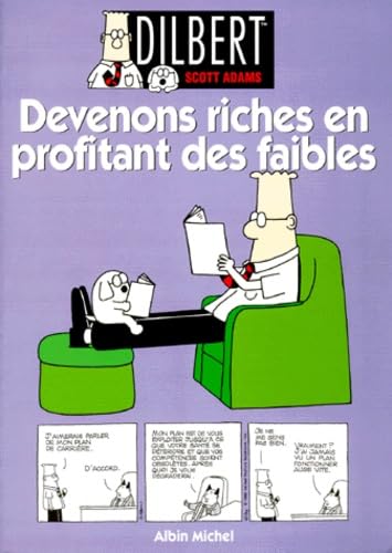 jaquette livre Dilbert Tome 6 - Devenons Riches En Profitant Des Faibles