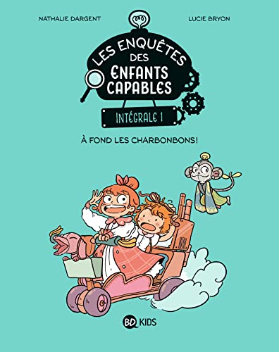 jaquette livre Les Enquêtes Des Enfants Capables Intégrale 1 - A Fond Les Charbonbons !