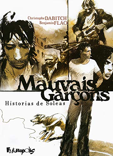 jaquette livre Mauvais Garçons - Historias De Soleas