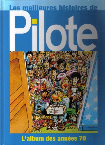 jaquette livre Pilote - L'album Des Années 70