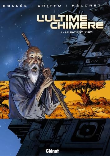 jaquette livre L'ultime Chimère Tome 1 - Le Patient 1167