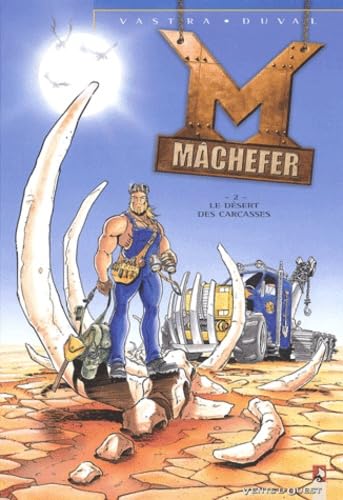 jaquette livre Mâchefer Tome 2 : Le Désert Des Carcasses