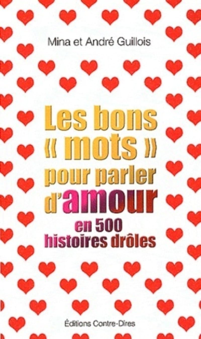 jaquette album Les bons mots pour parler d'amour en 500 histoires drôles