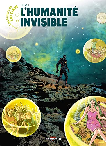 jaquette album Les Futurs De Liu Cixin Tome 18 - L'humanité Invisible