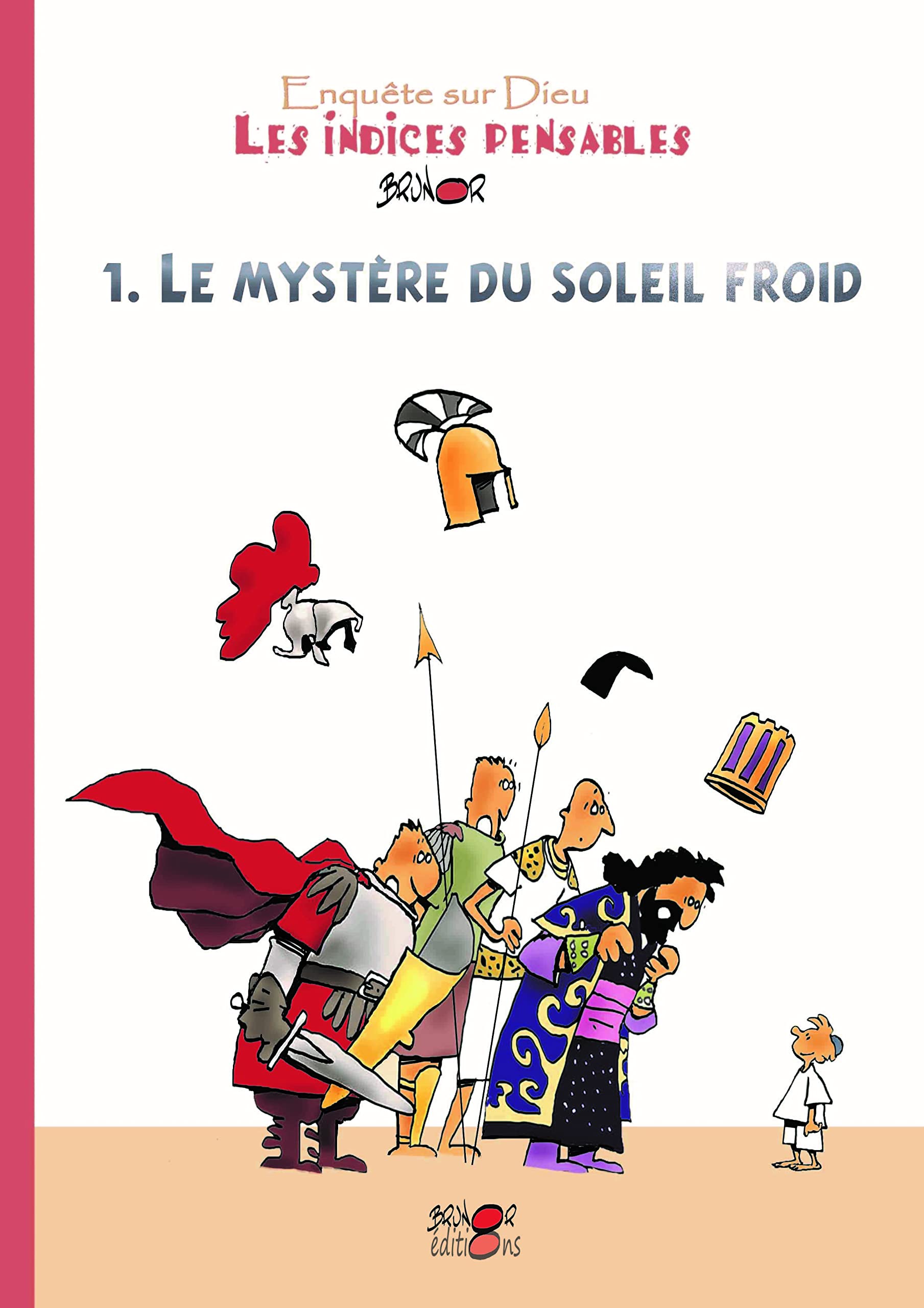 jaquette album Les indices-pensables : Tome 1, Le mystère du soleil froid