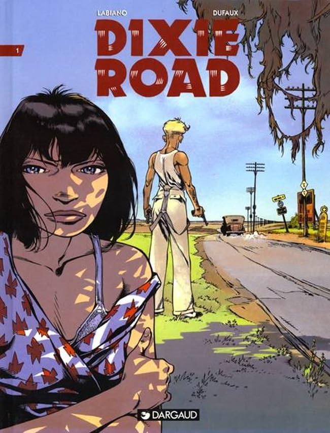 jaquette album Dixie Road - Tome 1