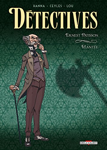 jaquette album Détectives Tome 3 - Ernest Patisson - Hantée