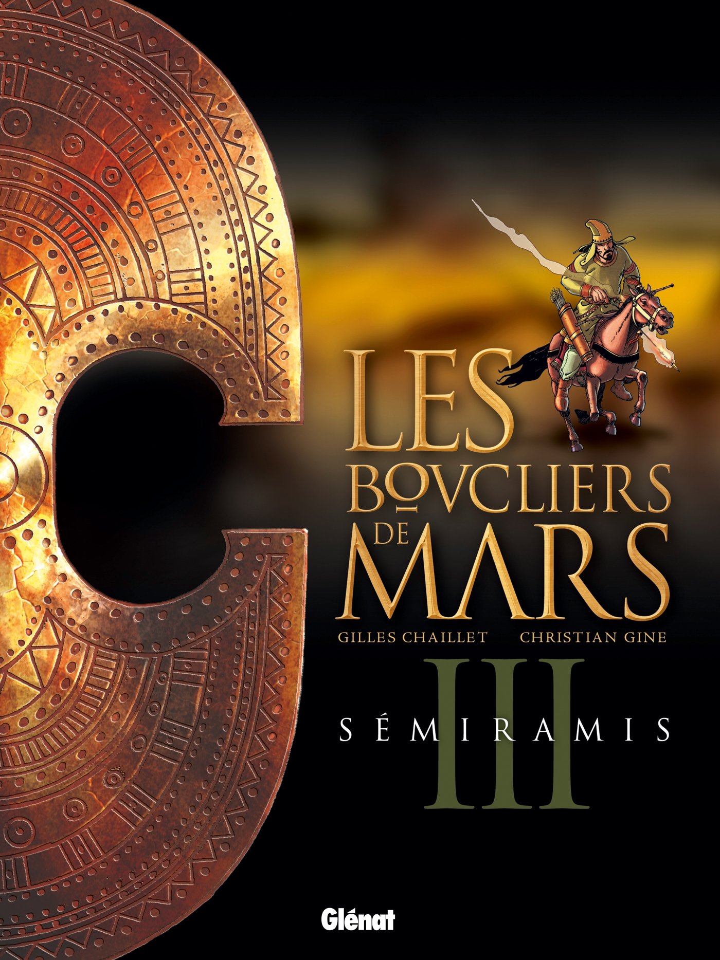 jaquette album Les Boucliers de Mars - Tome 03: Semiramis
