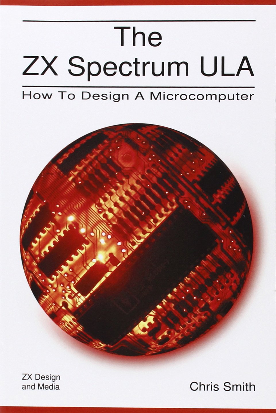jaquette livre The ZX Spectrum Ula: How to Design a Microcomputer