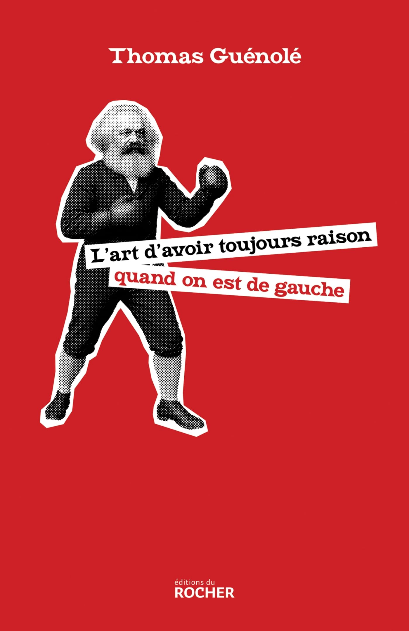 jaquette album L'art d'avoir toujours raison quand on est de gauche