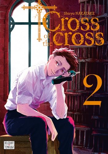 Cross of the Cross - Tome 2