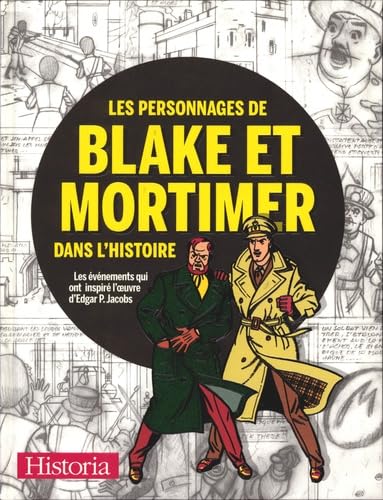 jaquette album Les Personnages De Blake Et Mortimer Dans L'histoire - Les Événements Qui Ont Inspiré L'oeuvre D'edgar P. Jacobs