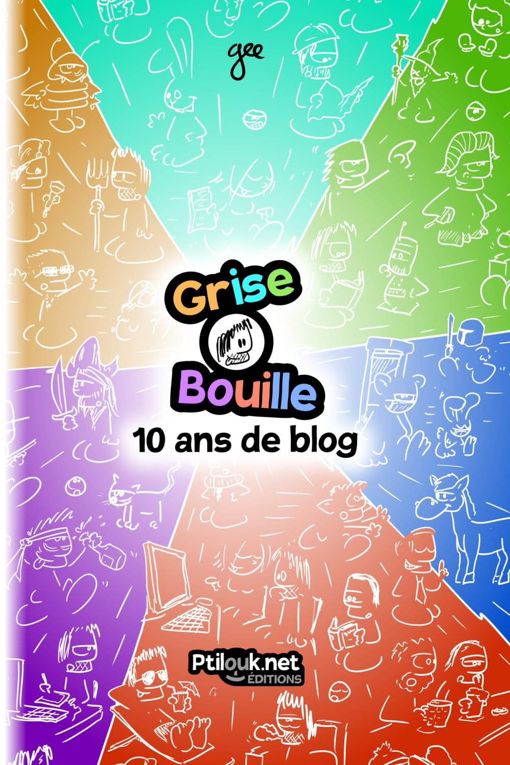 jaquette album Grise Bouille, 10 ans de blog