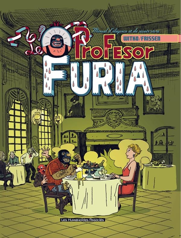 jaquette album Le Profesor Furia Tome 1 - Leçon De Savoir-Vivre