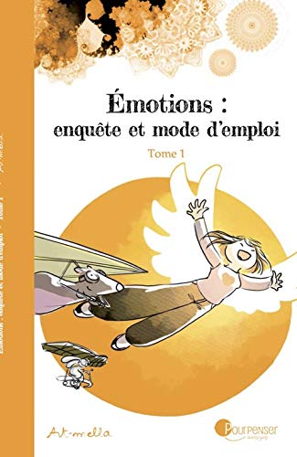 jaquette album Emotions : Enquête Et Mode D'emploi Tome 1