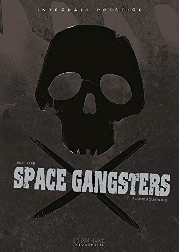jaquette album Space Gangsters Intégrale Prestige - Plaisir Aquatique