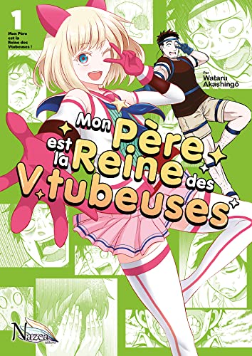 jaquette album Mon père est la reine des Vtubeuses - Tome 1