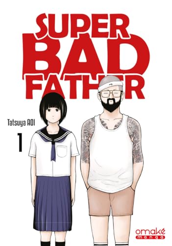jaquette livre Super Bad Father - Tome 1