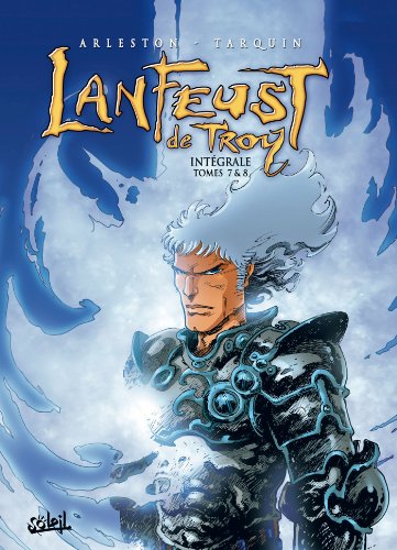 jaquette album Lanfeust De Troy Intégrale Tomes 7 À 8 - Tome 7, Les Pétaures Se Cachent Pour Mourir - Tome 8, La Bête Fabuleuse - Inclus : L'encyclopédie Anarchique Du Monde De Troy