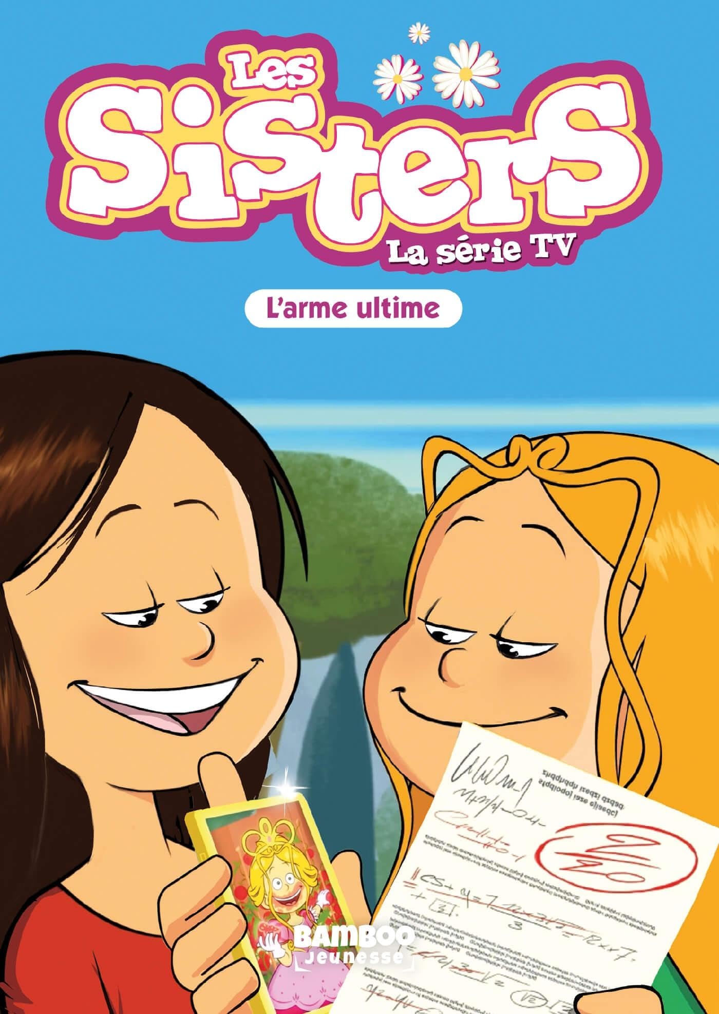 jaquette album Les Sisters - La Série TV - Poche - tome 78: L'arme ultime