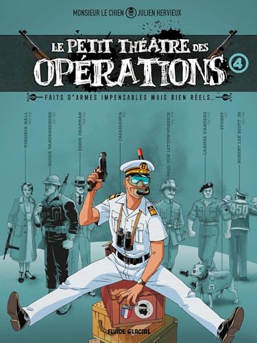 jaquette album Le Petit Théâtre Des Opérations : Faits D'armes Impensables Mais Bien Réels - Tome 4
