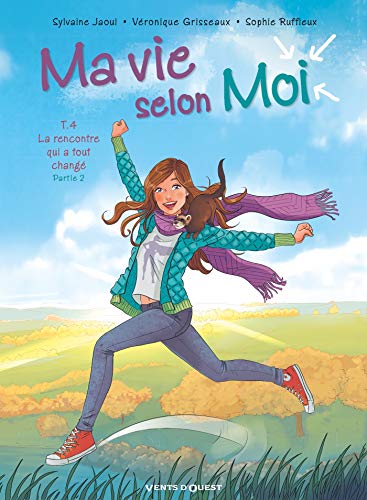 jaquette album Ma Vie Selon Moi Tome 4 - La Rencontre Qui A Tout Changé - Partie 2