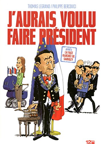 jaquette album J'aurais Voulu Faire Président