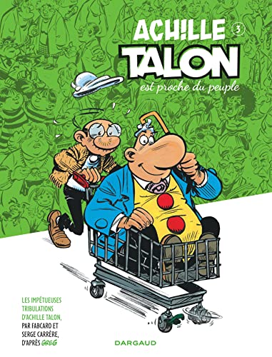 jaquette album Les Impétueuses Tribulations D'achille Talon Tome 3 - Achille Talon Est Proche Du Peuple