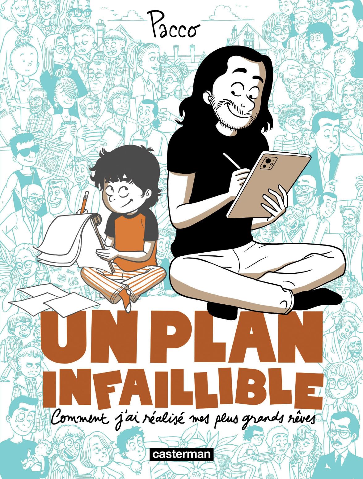 jaquette album Un plan infaillible: Comment j'ai réalisé mes plus grands rêves