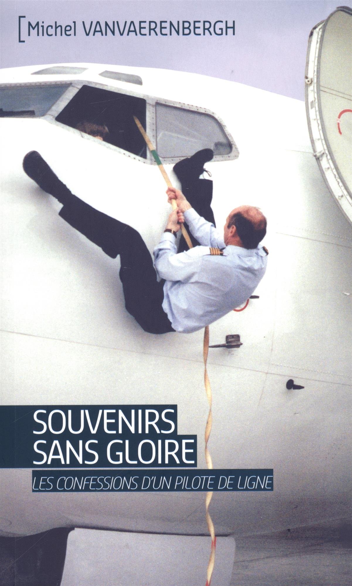 jaquette album SOUVENIRS SANS GLOIRE. LES CONFESSIONS D'UN PILOTE DE LIGNE