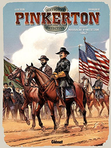 jaquette album Pinkerton Tome 3 - Dossier Massacre D'antietam 1862