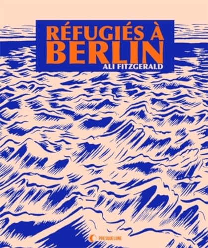 jaquette album Refugiés À Berlin - Ateliers De Bd Pour Réfugiés Et Autres Histoires D'une Nouvelle Europe