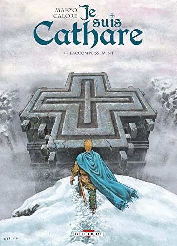 jaquette album Je Suis Cathare Tome 7 - L'accomplissement