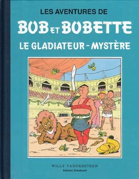 jaquette album Bob et Bobette : LE GLADIATEUR-MYSTERE