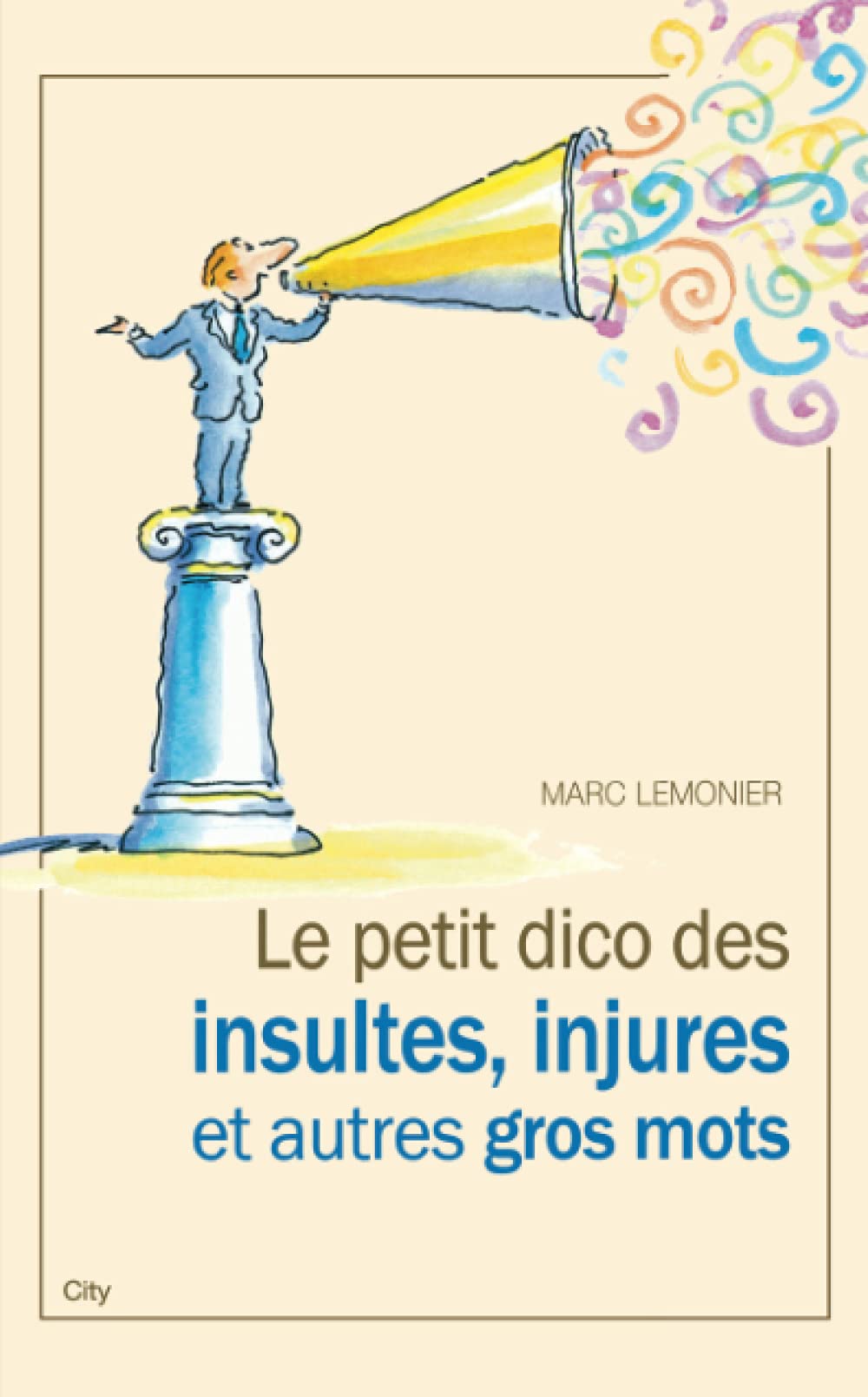 jaquette album Le petit dico des injures insultes et autres gros mots