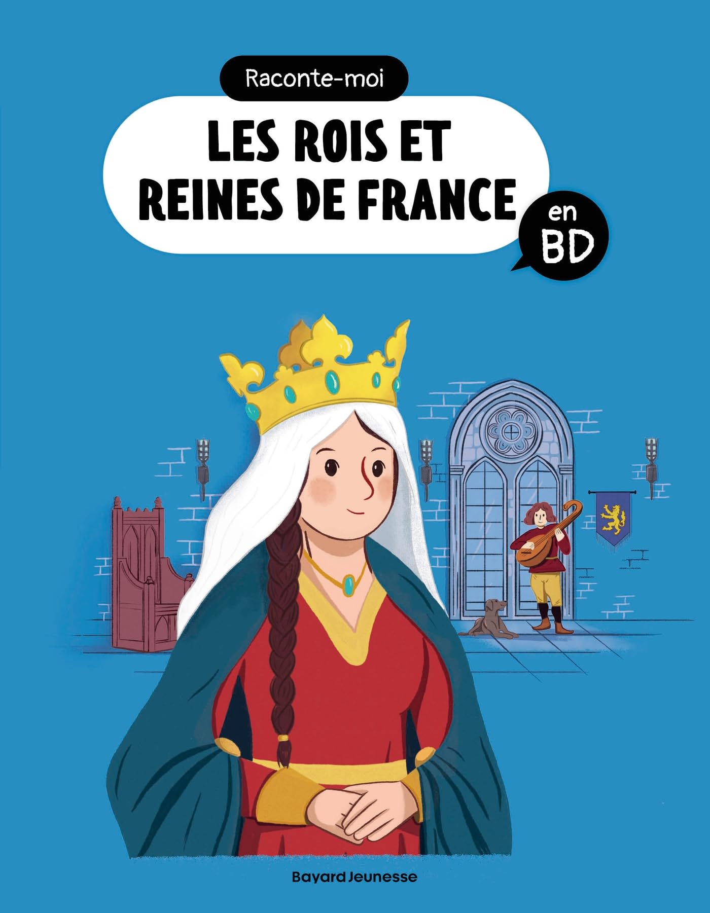 jaquette album Raconte-moi les rois et reines en BD